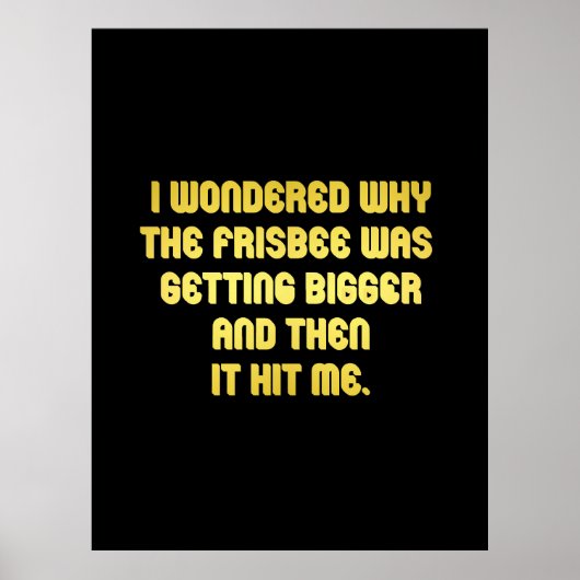 Funny Frisbee Joke Poster (Vorne)