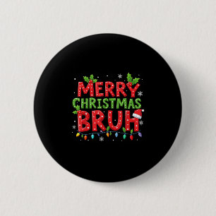 Funny FroChristmas Bruh Xmas Lights Weihnachtsmann Button