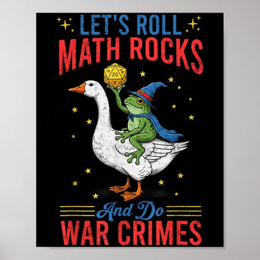Funny Frog Goose Lasst uns Math Rocks rollen und K Poster (Vorne)