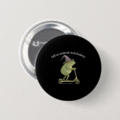 Funny Frog Graphic Saying Off To Commit Tom Fooler Button (Vorne & Hinten)