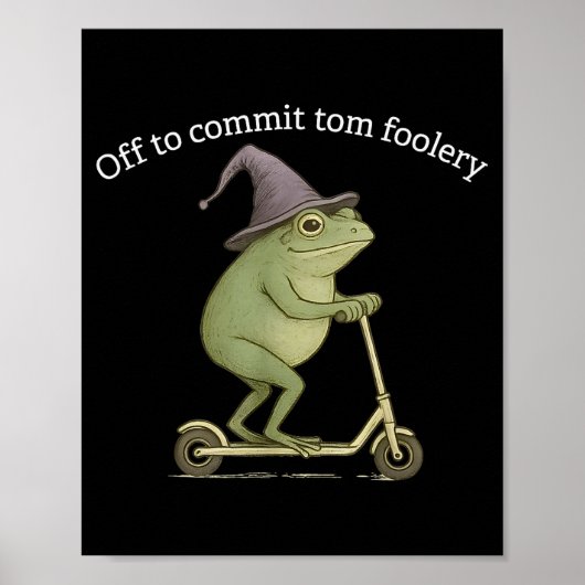 Funny Frog Graphic Saying Off To Commit Tom Fooler Poster (Vorne)