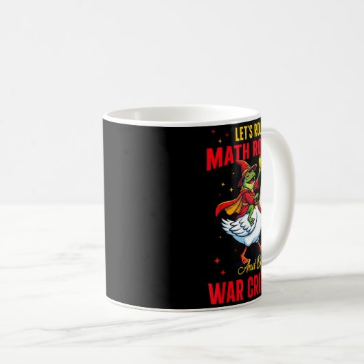 Funny Frog Let's Roll Math Rocks And Do War Crimes Kaffeetasse (VorderseiteRechts)