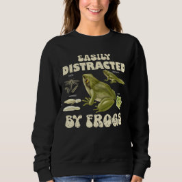 Funny Frog Lover leicht von Fröschen abgelenkt Sweatshirt