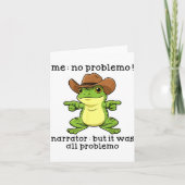 Funny Frog Me No Problemo Narrator But It Was All Karte (Vorderseite)