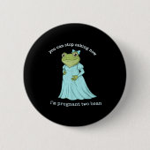 Funny Frog Pregnancy Announcement Medieval Pregnan Button (Vorderseite)