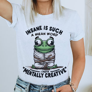 Funny Frog Quote T - Shirt