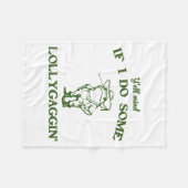 Funny Frog Quote Y'all Mind If I Do Some Lollygagg Fleecedecke (Vorderseite (Horizontal))