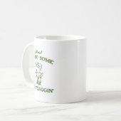 Funny Frog Quote Y'all Mind If I Do Some Lollygagg Kaffeetasse (Vorderseite Links)
