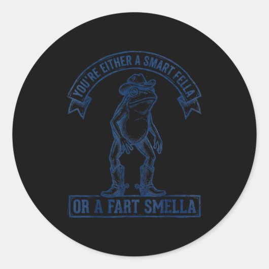 Funny Frog Smart Fella Fart Smella Cowboy Humor  Runder Aufkleber (Vorderseite)