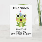 Funny Frog Toad Croak Großmutter Happy Birthday Dankeskarte (Vorderseite)