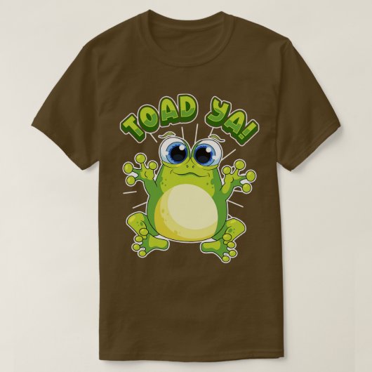 Funny Frog Toad Ya Spaß Redewendungen Quotes T-Shirt (Design vorne)