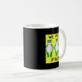 Funny Frog We Are All Frog Kaffeetasse (VorderseiteRechts)