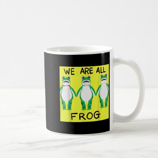 Funny Frog We Are All Frog Kaffeetasse (Rechts)