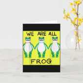Funny Frog We Are All Frog  Karte (Gelbe Blume)