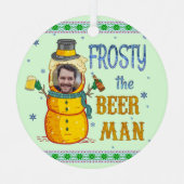 Funny Frosty Beer Man Spaß Custom Foto Weihnachten Ornament Aus Metall (Vorderseite)