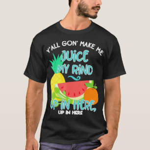 Funny Fruit Juicing Zitat Celery Juice Gesund Lebe T-Shirt