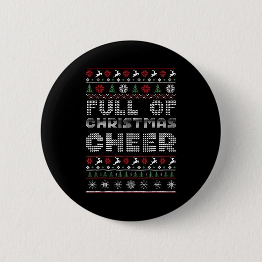Funny Full Of Christmas Cheer Beer Ugly Matching C Button (Vorderseite)