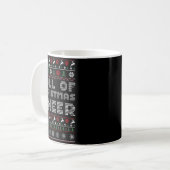 Funny Full Of Christmas Cheer Beer Ugly Matching C Kaffeetasse (Vorderseite Links)