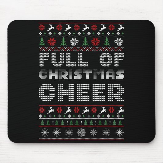Funny Full Of Christmas Cheer Beer Ugly Matching C Mousepad (Vorne)
