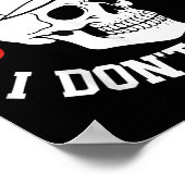 Funny Fun Fakt Ich Dont Care Skeleton Sarcastic Ad Poster (Ecke)