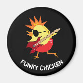 Funny Funky Chicken Magnet (Vorne)