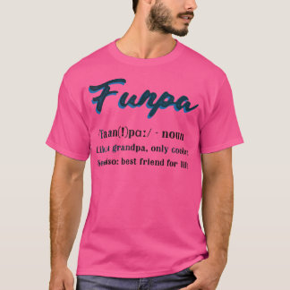 Funny Funpa Definition Cool vorhanden für Großstad T-Shirt