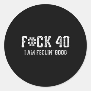 Funny für 40 Geburtstagsgeschenk Runder Aufkleber