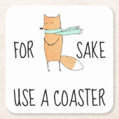 Funny für Fox Sake verwenden Sie einen Untersetzer (Vorderseite)