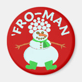 Funny 'für Snowman Weihnachtspuff Magnet (Vorne)