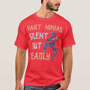 Funny Furz Ninja Silet Aber tot Ninja Samurai  T-Shirt