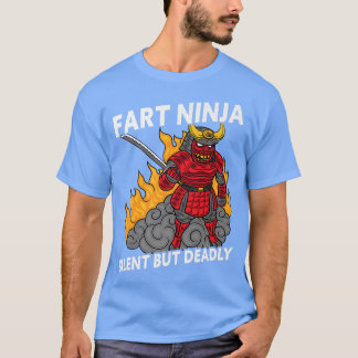 Funny Furz Ninja Silet but Deadly Ninja Samurai ( T-Shirt