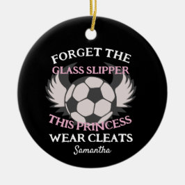 Funny Fußball Zitat für Mädchen Fußball-Mannschaft Keramik Ornament