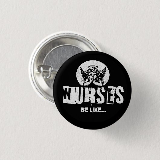 Funny fütterte Cherub eyeroll Krankenschwester Abz Button (Vorne & Hinten)