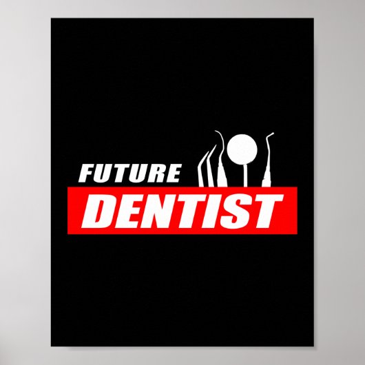 Funny Future Dentist Zahnmediziner Abschluss Poster (Vorne)
