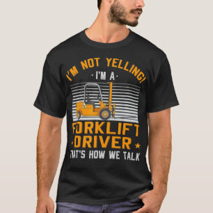 Funny Gabelstaplerkleidung für einen Gabelstapler T-Shirt