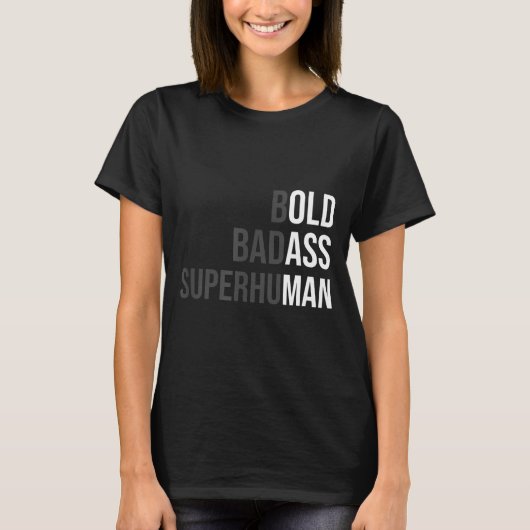 Funny Gag Gift For Dad - Old Man Bold Bad Superhum T-Shirt (Vorderseite)