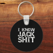 Funny Gag Gift For Men Dumb Joke Saying I Know Jac Schlüsselanhänger (Vorderseite)