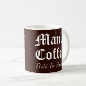 Funny Gag Gift Manly Coffee Tasse (VorderseiteRechts)