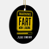 Funny Gag Keramik Ornament (Rechts)