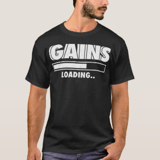 Funny Gains Laden Lifting Fitness Gym Workout Sh T-Shirt