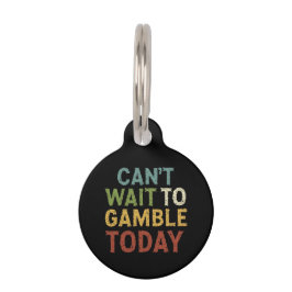 Funny Gambler Player Sprichwort kann nicht auf das Haustiermarke
