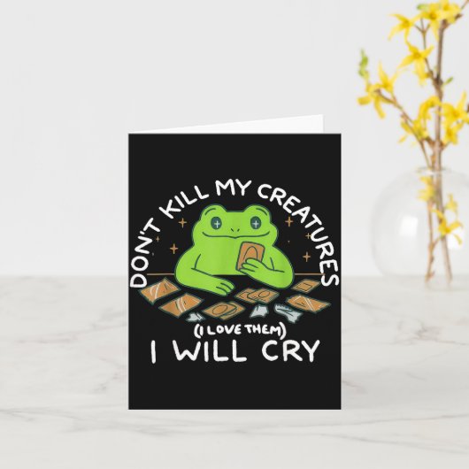 Funny Gamer Don’t Kill My Creatures I Will-cry Fro Karte (Gelbe Blume)
