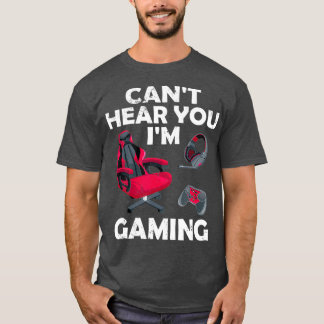 Funny Gamer Gift Headset Cant Hört euch im Gaming T-Shirt