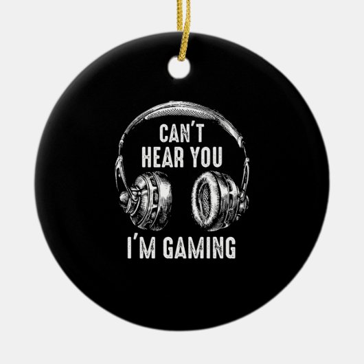 Funny Gamer Gift Headset Hört nicht, dass ich spie Keramik Ornament (Vorne)