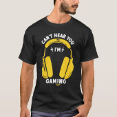 Funny Gamer Headset Hört nicht, dass ich spiele T-Shirt (Vorderseite)