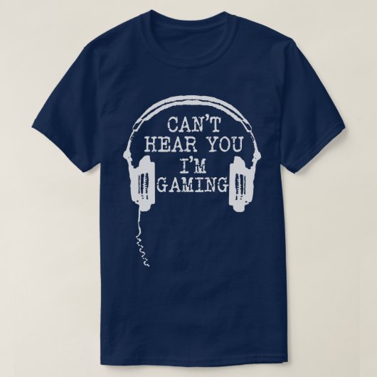 Funny Gamer Headset I Cant höre dich im Gaming T-Shirt (Design vorne)