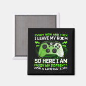 Funny Gamer I Don't Always Play Video Games Gift B Magnet (Vorderseite/Rückseite)
