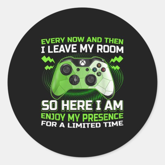 Funny Gamer I Don't Always Play Video Games Gift B Runder Aufkleber (Vorderseite)