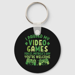 Funny Gamer Ich habe meine Videospiele für St Patr Schlüsselanhänger