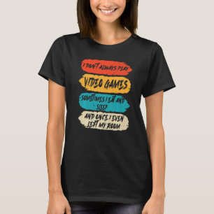 Funny Gamer Ich spiele nicht immer Video Games Boy T-Shirt